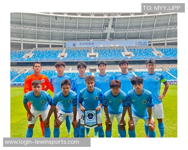 深圳足球队转型之路特别报道邀您见证新篇章的崛起与挑战